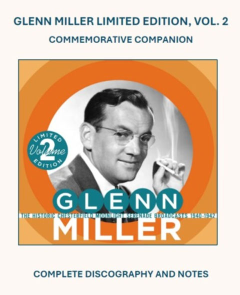 Glenn Miller Limited Edition, Vol. 2 Commemorative Companion