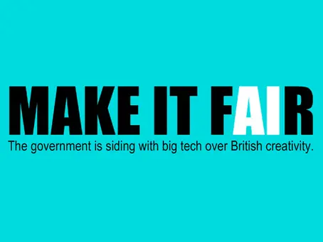 A text graphic which says 'make it fair - the government is siding with big tech over British creativity'