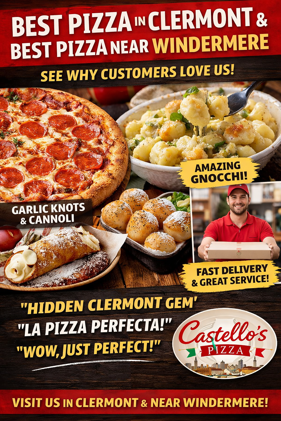 This dynamic advertisement for Castello's Pizza showcases a delicious spread including a pepperoni pizza, creamy gnocchi, garlic knots, and cannoli, highlighting the restaurant's commitment to quality Italian fare. The ad emphasizes its claim as the "Best Pizza in Clermont & Near Windermere" with testimonials and a smiling delivery person promising fast delivery and great service.