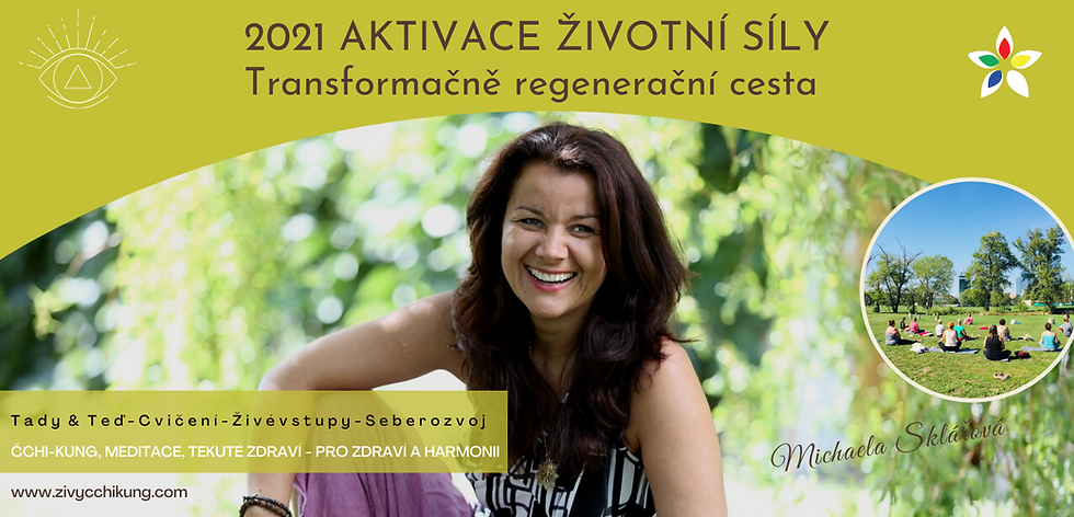 2021 Aktivace životní síly - Transformačně regenerační cesta - pro zdraví a harmonii (1)