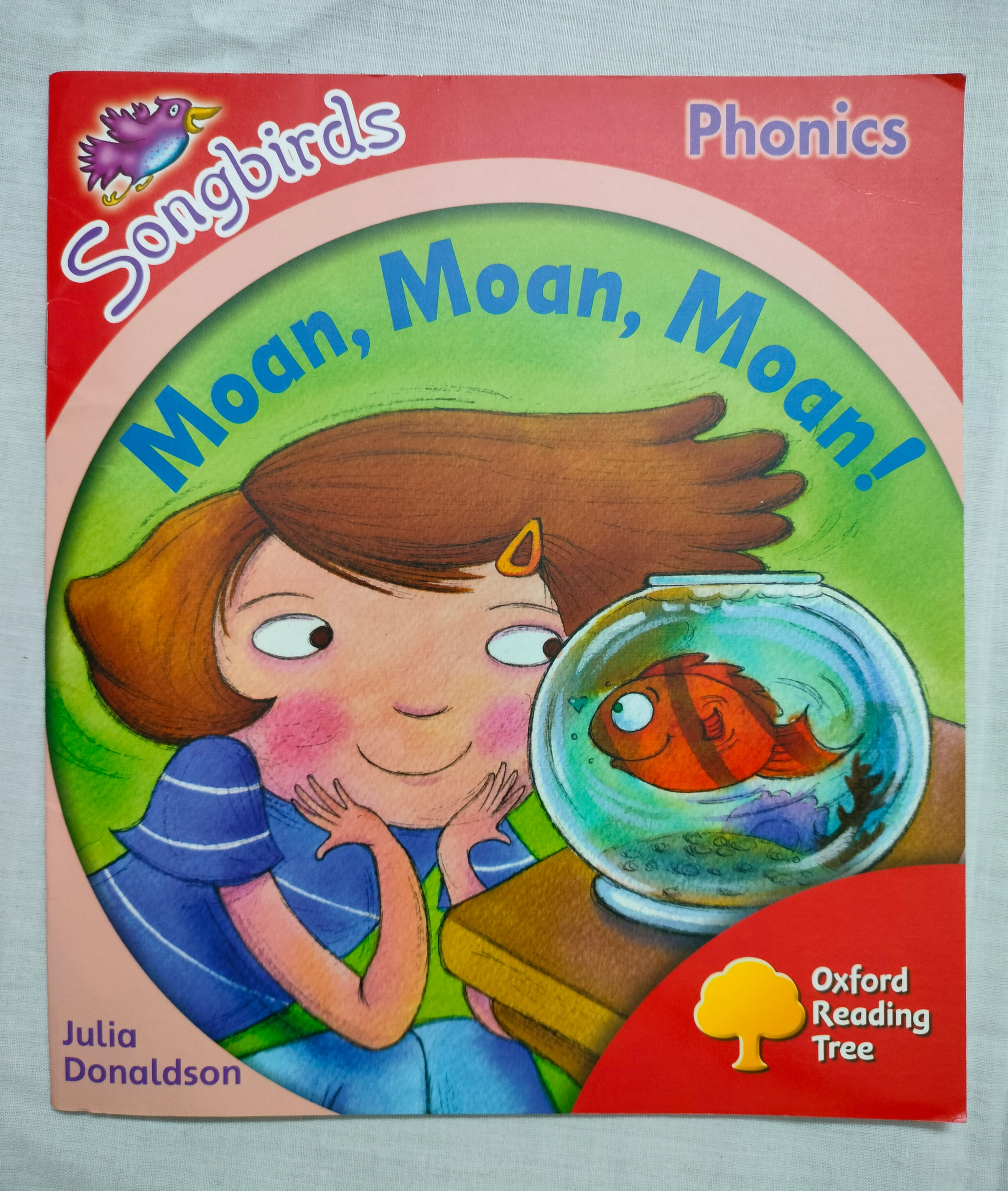 Songbirds_Phonics_Moan, Moan, Moan!_Julia Donaldson_Oxford Reading Tree