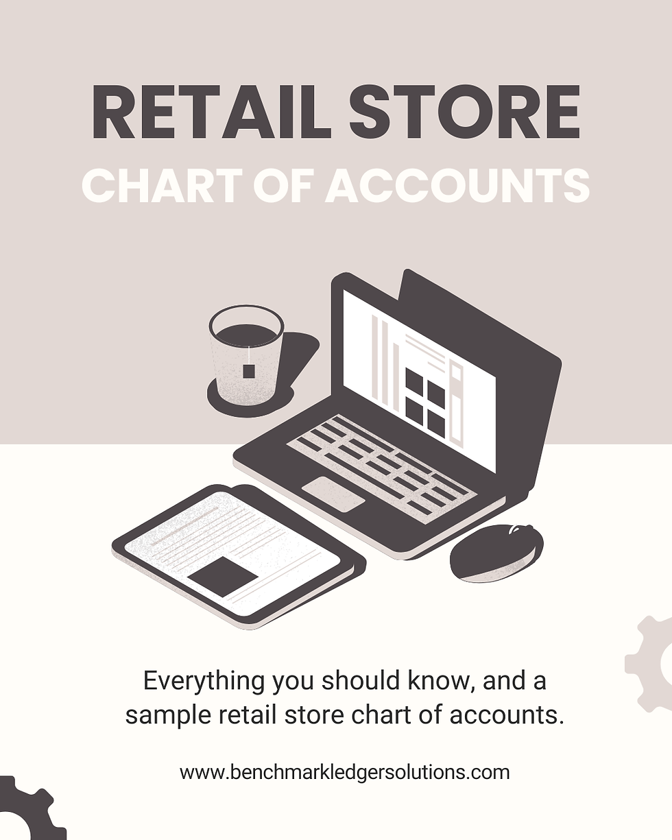 Retail Chart of Accounts by Benchmark Ledger Solutions
