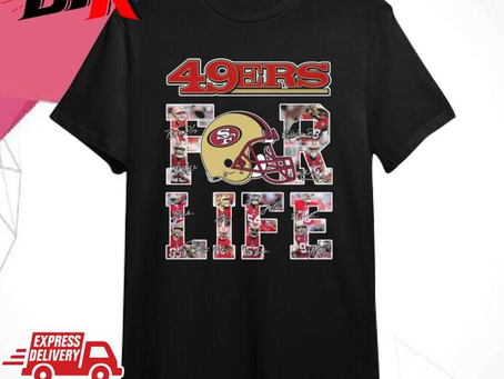 Official San Francisco 49ers For Life Signatures Shirt