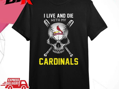 Official Skull I Live And Die With My St. Louis Cardinals Shirt