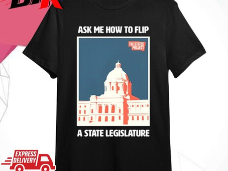 Official Official Tatesproject Ask Me How To Flip A State Legislature Shirt