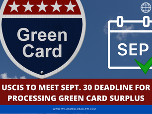 USCIS EXPECTS TO MEET SEPT. 30 DEADLINE FOR PROCESSING GREEN CARD SURPLUS