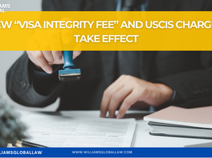 NEW "VISA INTEGRITY FEE" AND USCIS CHARGES TAKE EFFECT