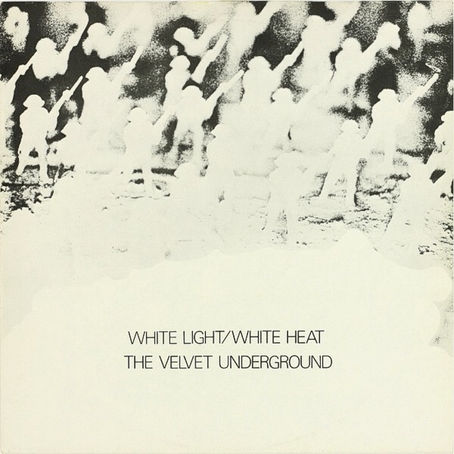 The Velvet Underground - White Light White Heat