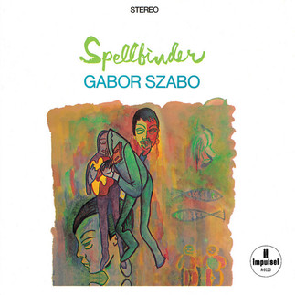 Gabor Szabo - Spellbinder (1966)