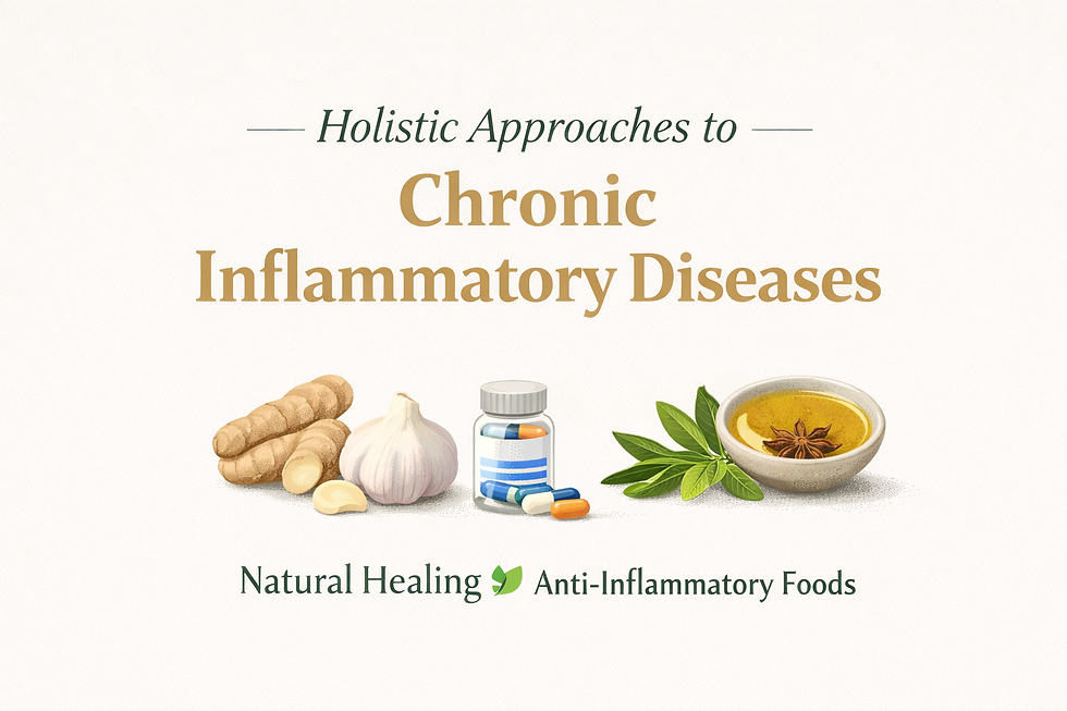 Holistic Approaches to Chronic Inflammatory Diseases