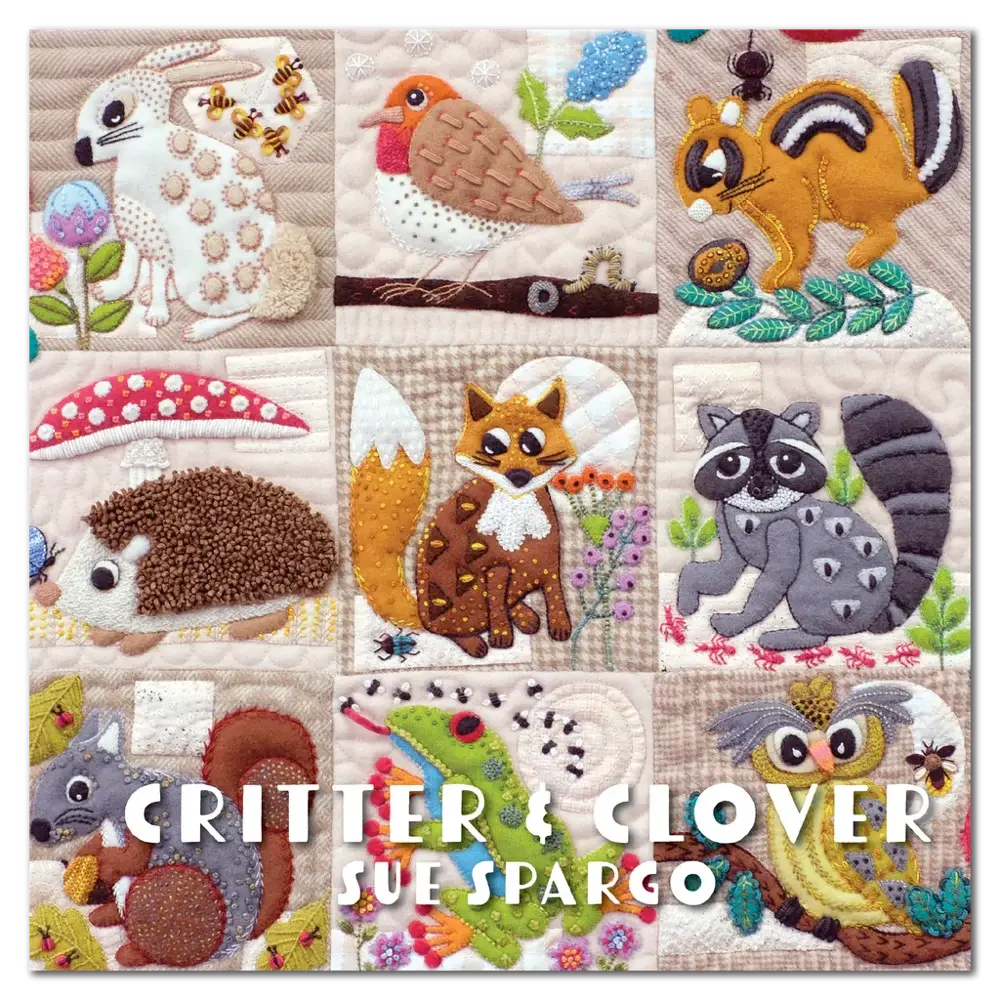 Critter & Clover Book by Sue Spargo
