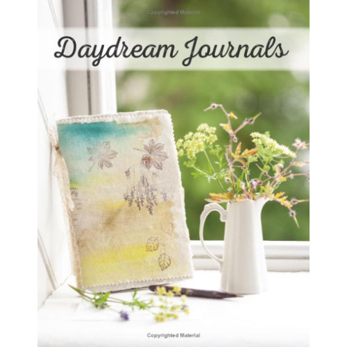 Thumbnail: Daydream Journals Memories, Ideas and Inspiration in Stitch, Cloth & Thread