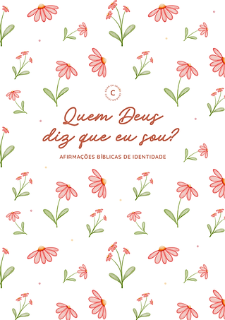 Afirmações Bíblicas de identidade para meninas - por Criar em Cristo (2).png