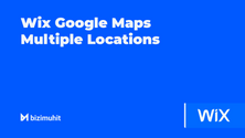 Wix Google Maps Multiple Locations