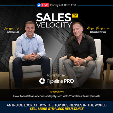Episode 105 | How To Install An Accountability System With Your Sales Team (Recast)