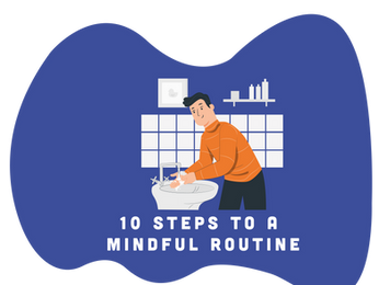 10 Steps to a Mindful Routine