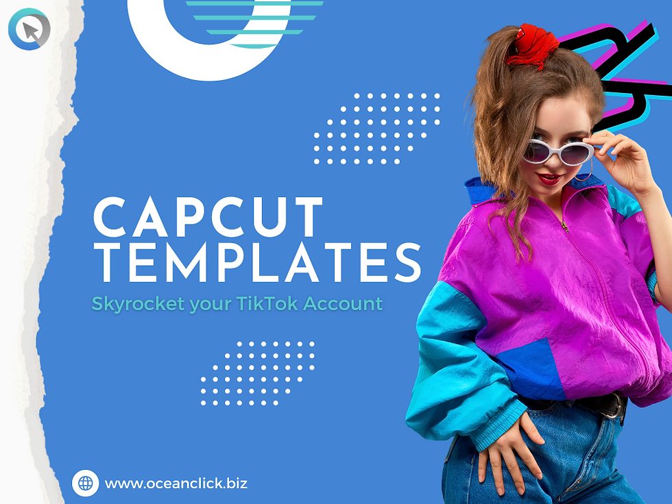 How To Use CapCut Templates To Skyrocket Your TikTok Account