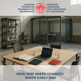 How 2025 SR&ED Changes Shape Early R&D