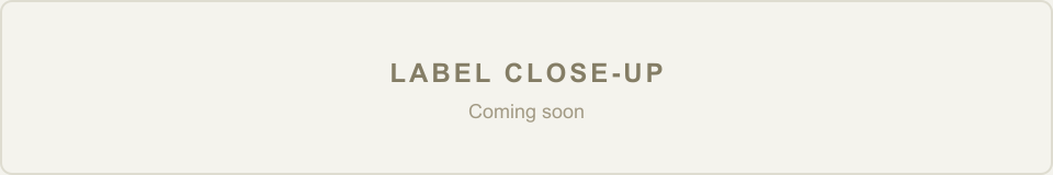 Label close-up coming soon