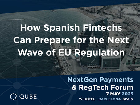 How Spanish Fintechs Can Prepare for the Next Wave of EU Regulation