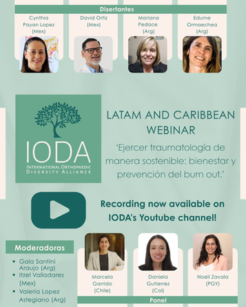 Recording now available for IODA LATAM and Caribbean webinar: 'Ejercer traumatología de manera sostenible: bienestar y prevención del burn out'