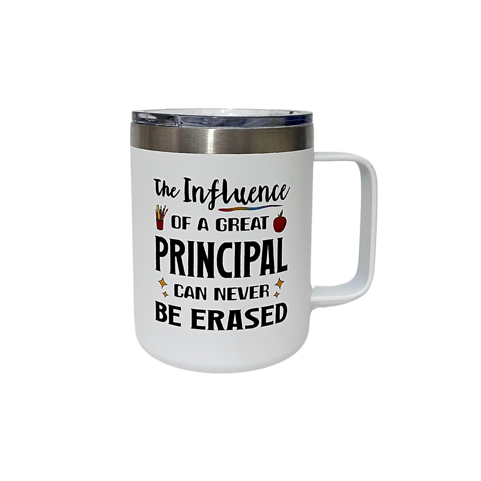 The Influence Of A Great Principal Tumbler