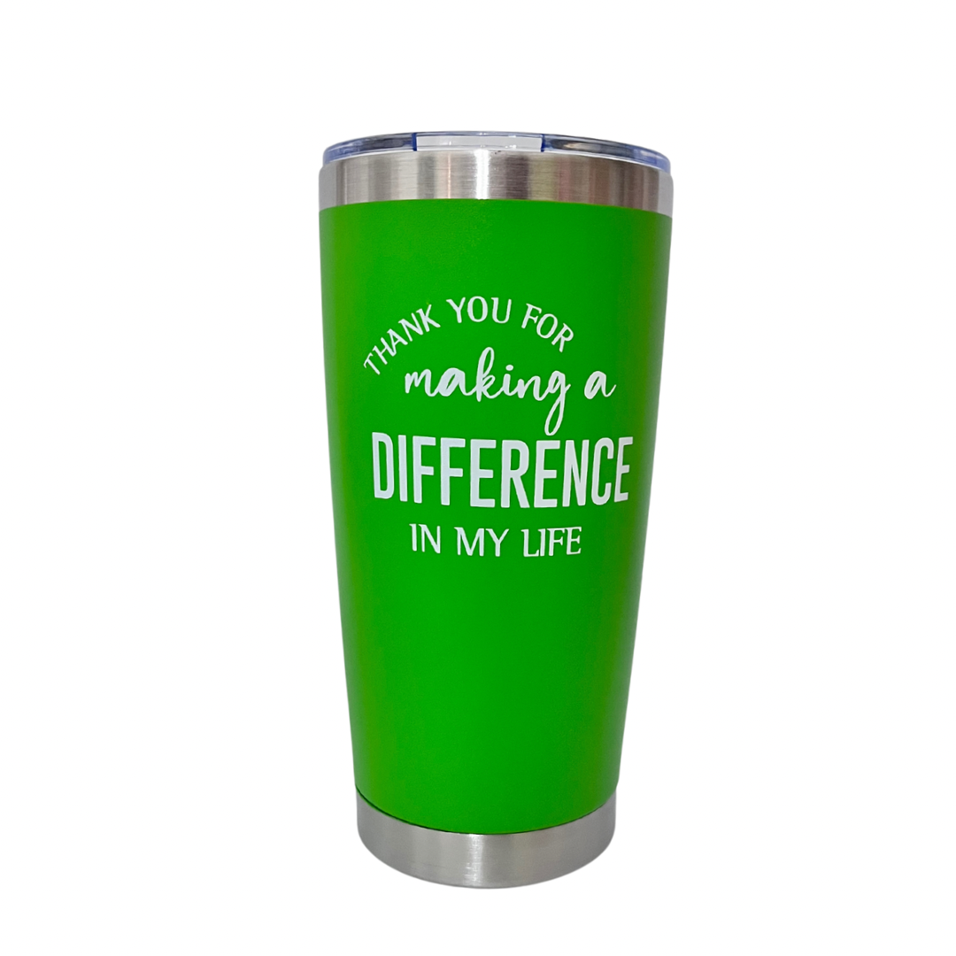 Thank You For Making A Difference In My Life Tumbler