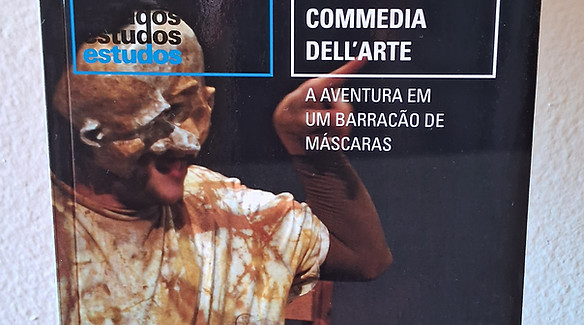 Além da Commedia dell'arte - a aventura em um Barracão de Máscaras
