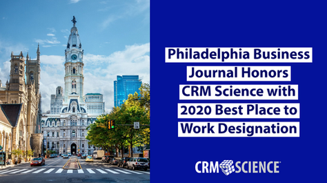 Philadelphia Business Journal Honors CRM Science with 2020 Best Place to Work Designation