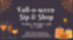 Fall-o-ween Sip & Shop