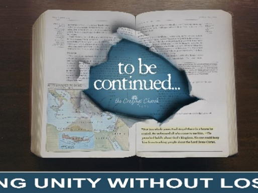 To Be Continued ... #27 Finding Unity Without Losing Truth