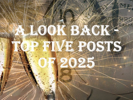 A Look Back - Top Five Posts of 2025