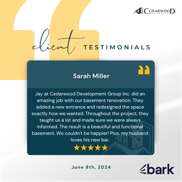 Our Happy Clients Say It All Cedarwood Development Group Inc