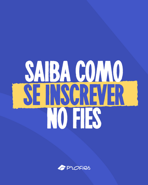 Fies 2025: saiba como se inscrever para o segundo semestre