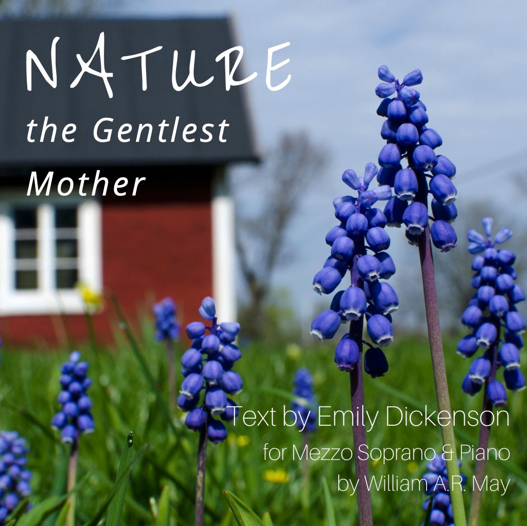 "Nature: the Gentlest Mother" for Mezzo Soprano & Piano