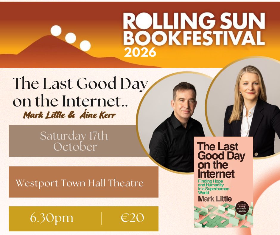 Rolling Sun Book Festival 2026 - The Last Good Day on the Internet with Mark Little and Áine Kerr