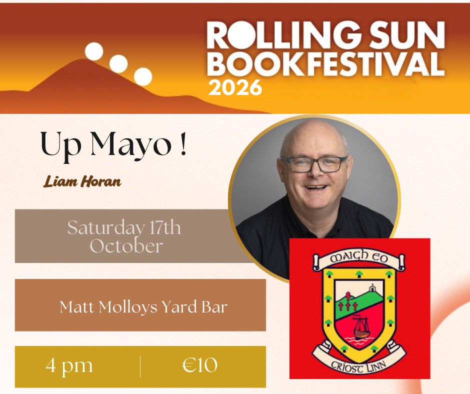 Rolling Sun Book Festival 2026 - Up Mayo! with Liam Horan