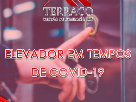 Algumas normas para a utilização do elevador em tempos de Covid-19