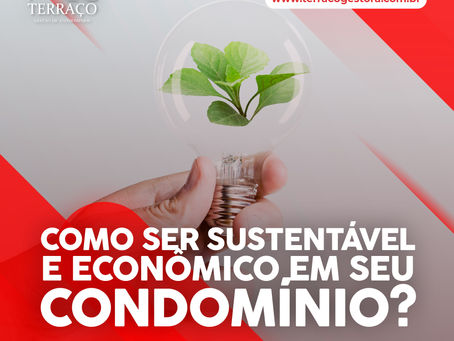 Como ser sustentável e econômico em seu condomínio?