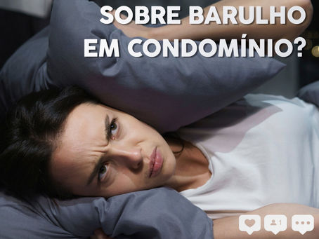 O que a lei diz sobre barulho em condomínio?