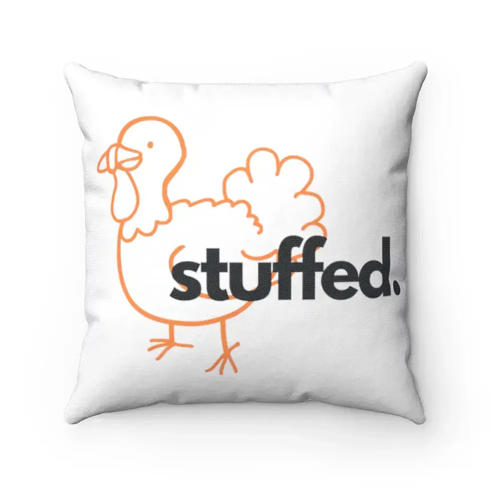 Thumbnail: A white cushion features a simple orange outline of a turkey with the word "stuffed" boldly printed in black across its body.