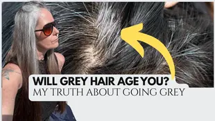 Close-up of a woman with grey hair and sunglasses. Text reads, "WILL GREY HAIR AGE YOU? MY TRUTH ABOUT GOING GREY." An arrow points to her hair.