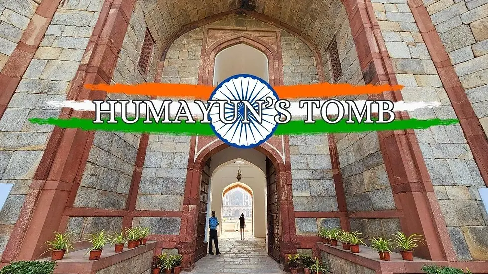Entrance of Humayun's Tomb with a large archway, two people walking inside. Text "HUMAYUN'S TOMB" overlaid with tricolor background.