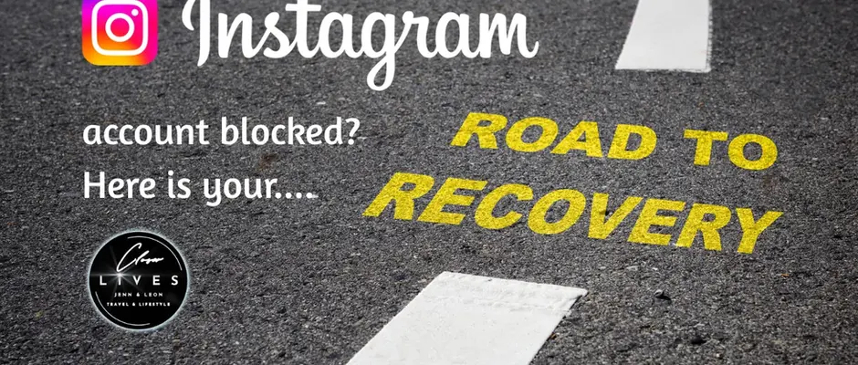 A road with "ROAD TO RECOVERY" painted in yellow. The Instagram logo and text read: "Instagram account blocked? Here is your travel alternative..." with a small circular logo at the bottom left.