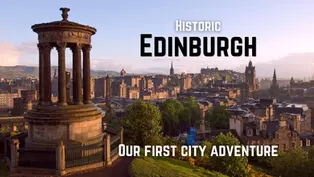 View of Edinburgh skyline from Calton Hill at sunset. Prominent monument in foreground. Text: "Historic Edinburgh, Our First City Adventure."
