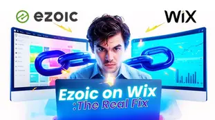 Man focused in front of two screens with blue chain links. Text: "Ezoic on Wix: The Real Fix." Logos of Ezoic and Wix above.
