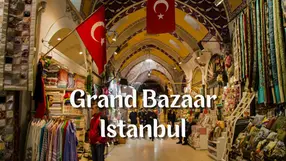 Inside Istanbul Grand Bazaar with Turkish flags, fabric stalls, and shoppers under arched ceiling; text: Grand Bazaar Istanbul