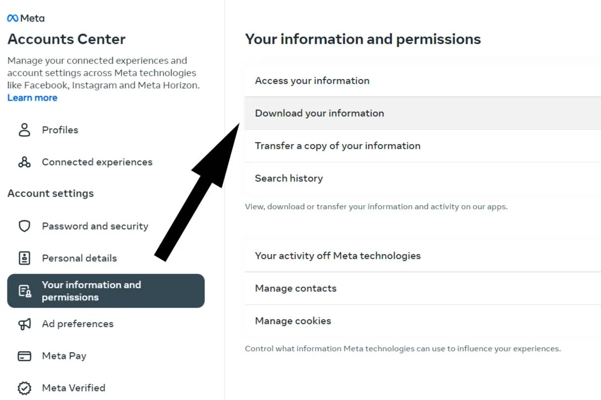A screenshot of the Meta Accounts Center showing options under "Your information and permissions," including downloading and transferring information. An arrow points to "Download your information.