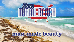 Miami Beach scene with people on sandy shore, turquoise waves, and seaweed. Text overlay: "MIAMI BEACH" and "man-made beauty" in bold.