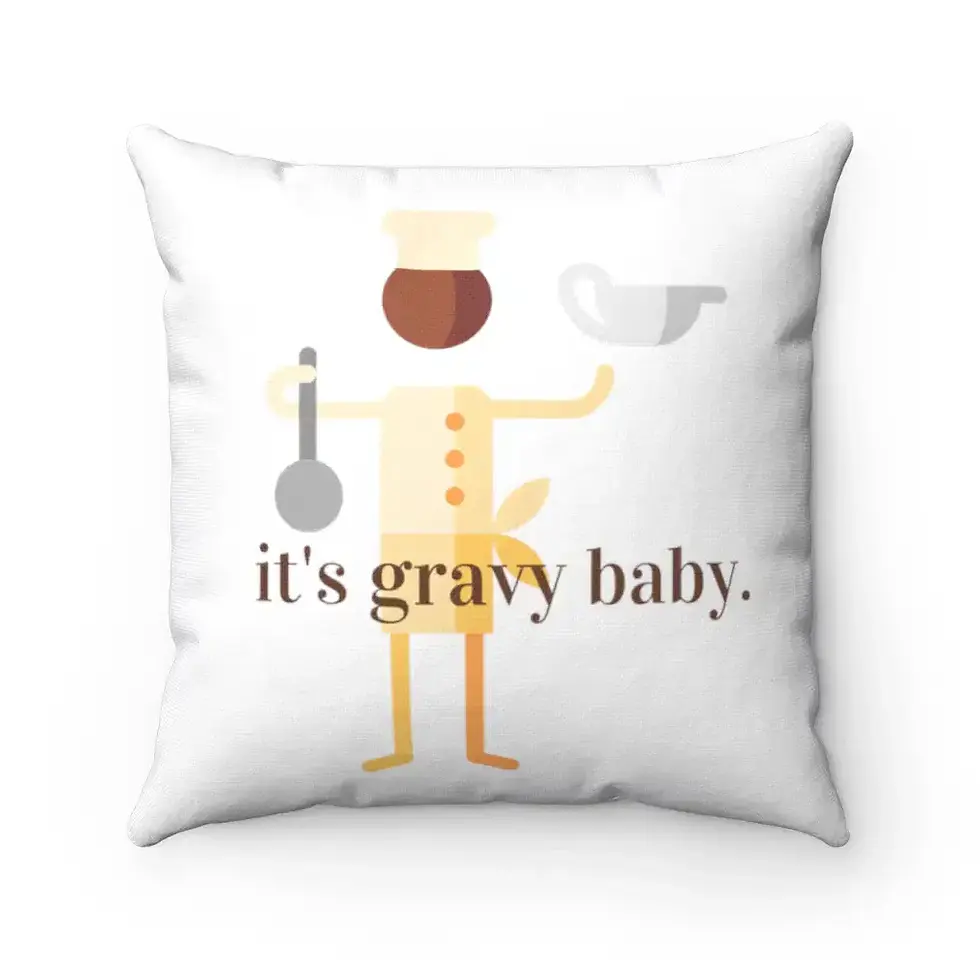 Thumbnail: A decorative cushion features a minimalist illustration of a chef holding a ladle and a cup, with the text "it's gravy baby"